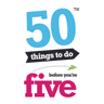 50 things to do before you're 5 logo